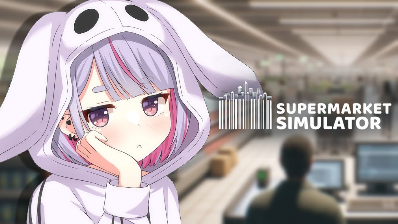 【Supermarket Simulator】#01 とうとうお店開いちゃいますか【ぶいすぽ/兎咲ミミ】