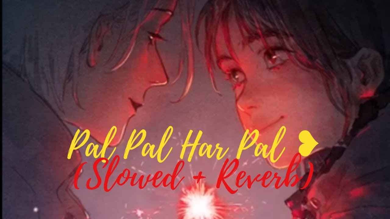 Pal Pal Har Pal [Slowed & Reverb] | Sonu Nigam, Shreya Ghosal | MostViewedSong | Lage Raho Munnabhai