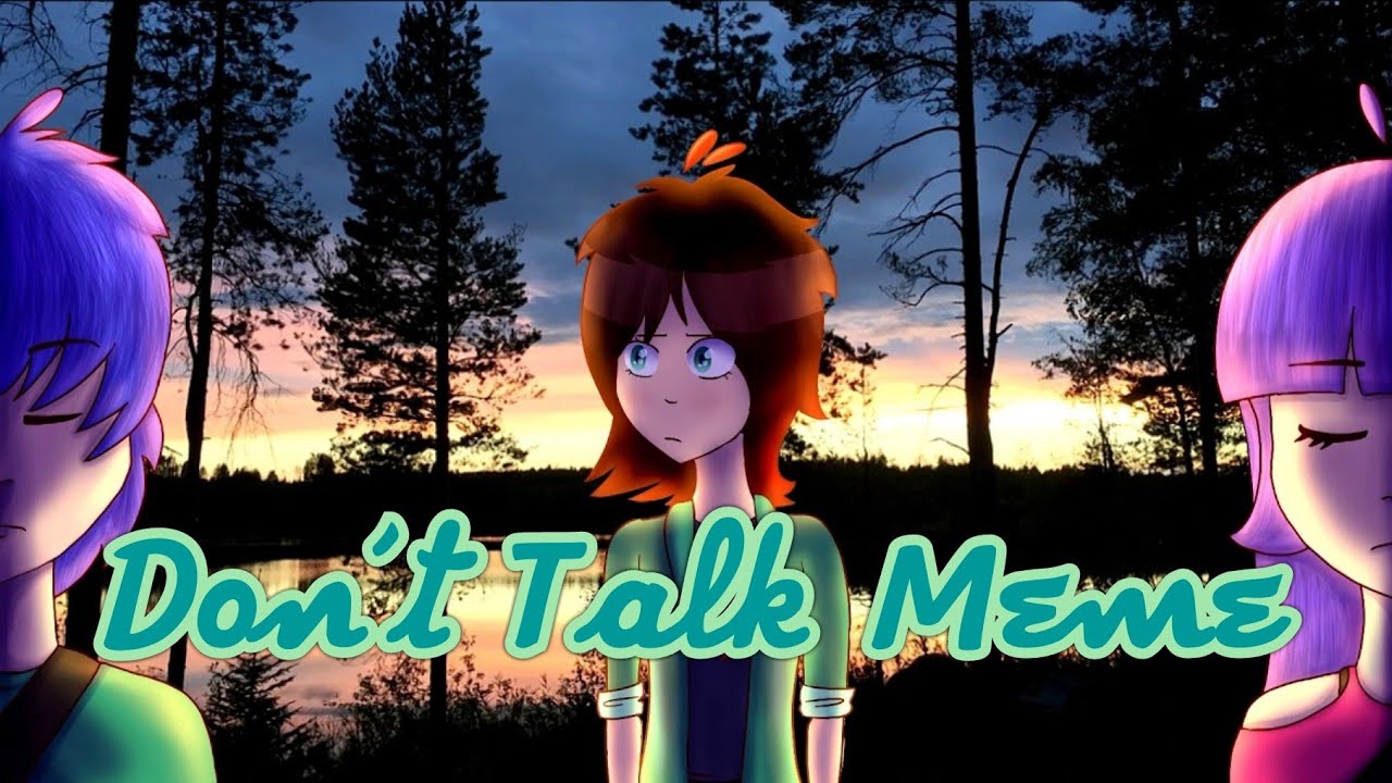 Don't Talk Meme / Paola Mora