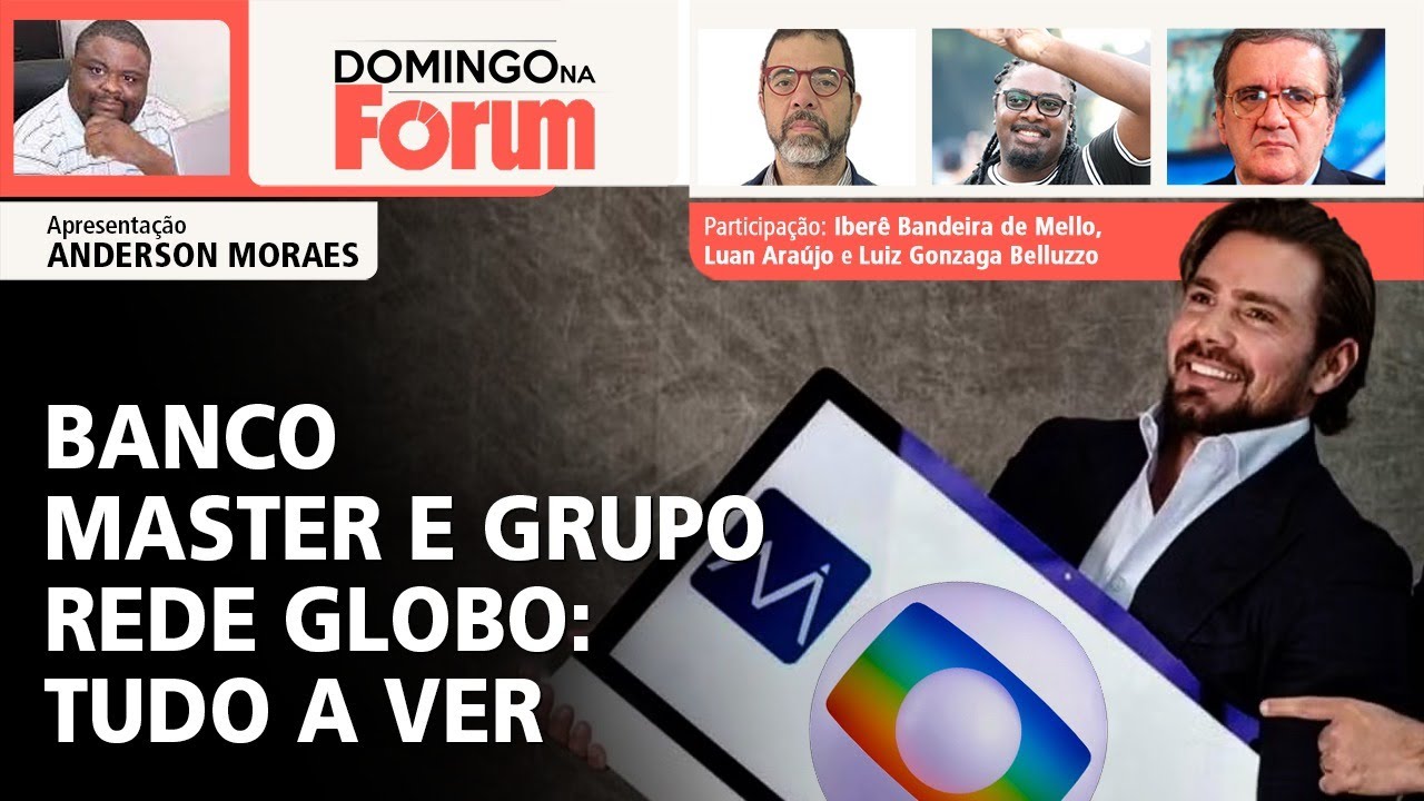 Banco Master e Grupo Rede Globo tudo a ver | Domingo na F&oacute;rum | 29.03.26