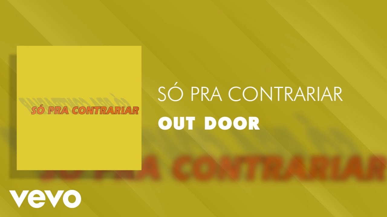 S&oacute; Pra Contrariar - Out Door (Pseudo Video)