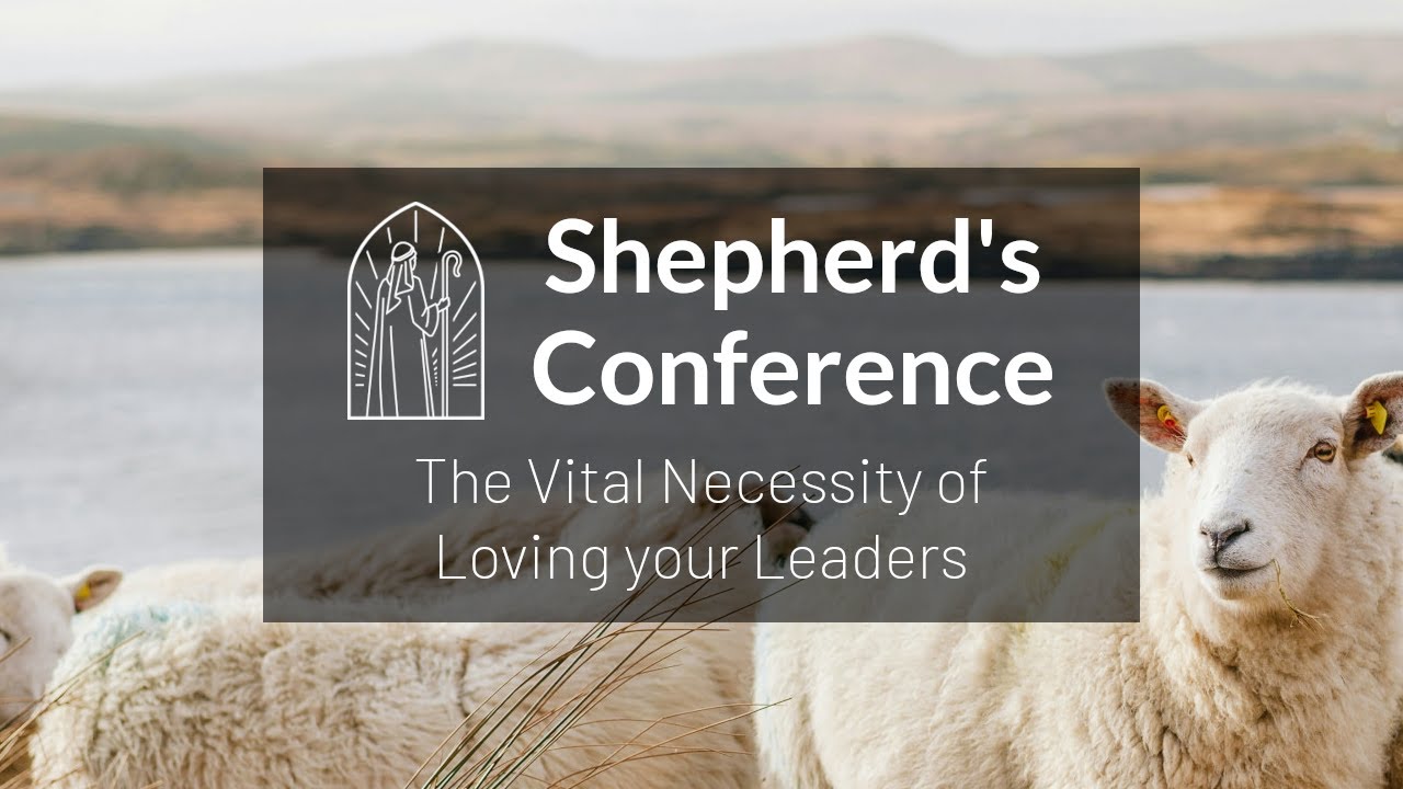 The Vital Necessity of Loving Your Leaders - [Steve Swartz]