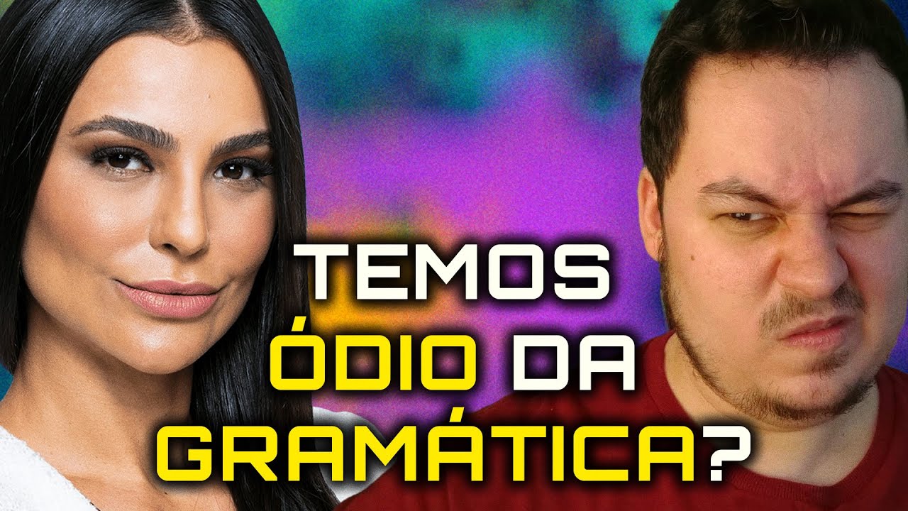 Agora é ERRADO ensinar o PORTUGUÊS CORRETO? Reagindo a Cíntia Chagas no Venus Podcast, parte 1