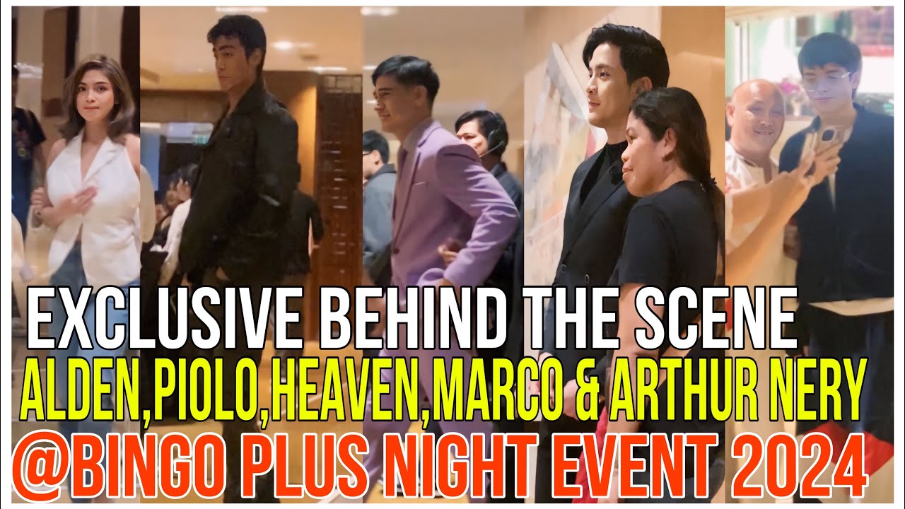Exclusive BEHIND THE SCENE PIOLO,ALDEN,HEAVEN,MARCO,Arthur Nery & Sara Lhbati @BINGO PLUS NIGHT 2024