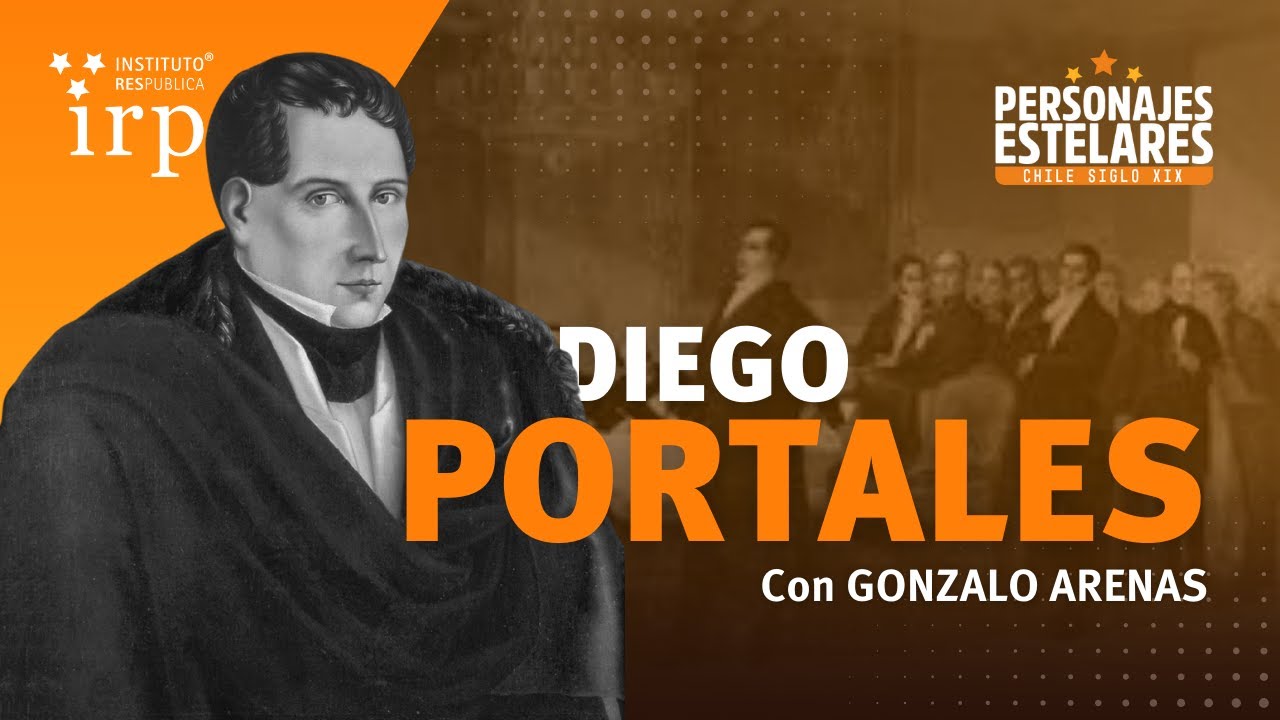 ⭐Personajes Estelares: El controversial Diego Portales