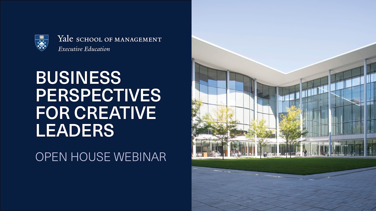 Open House for Yale's Business Perspectives for Creative Leaders Program