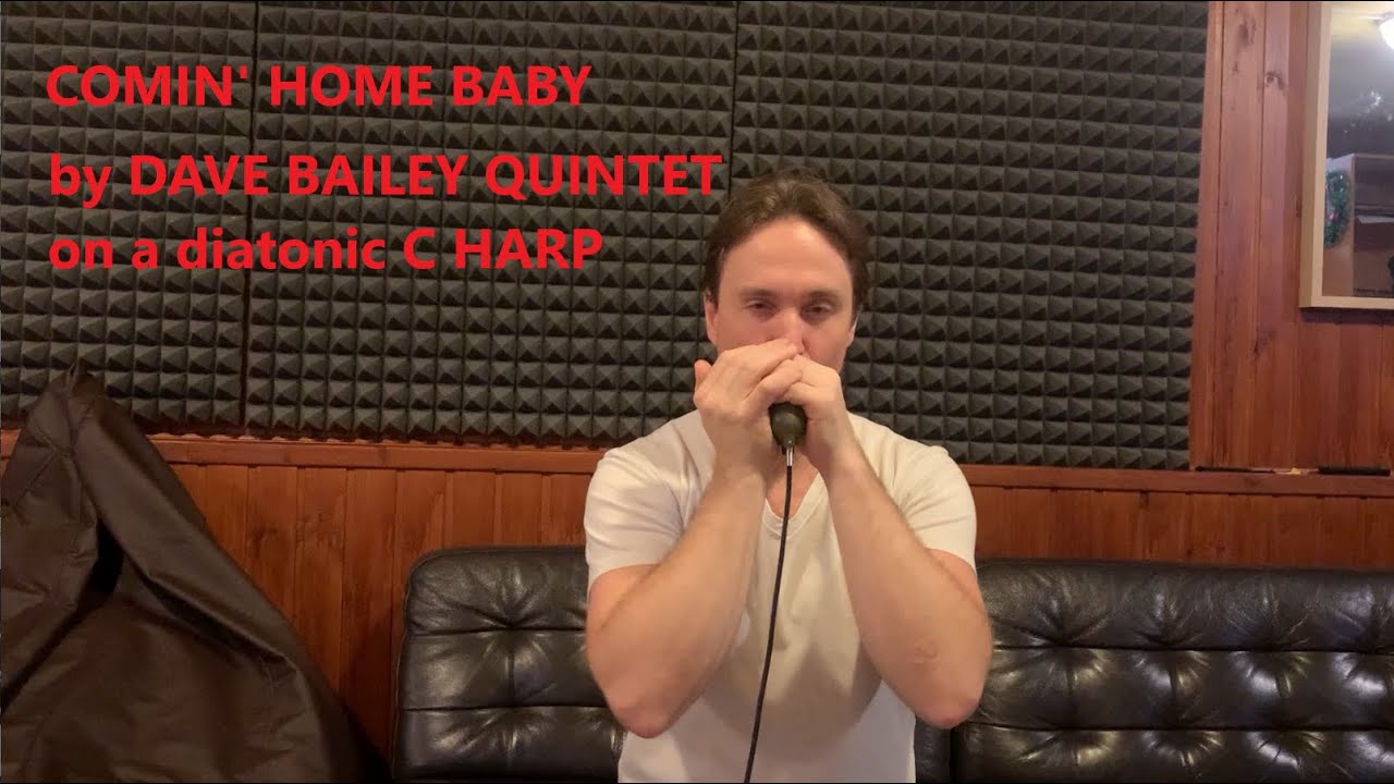 Comin' Home Baby (Dave Bailey) on a Diatonic C Harmonica
