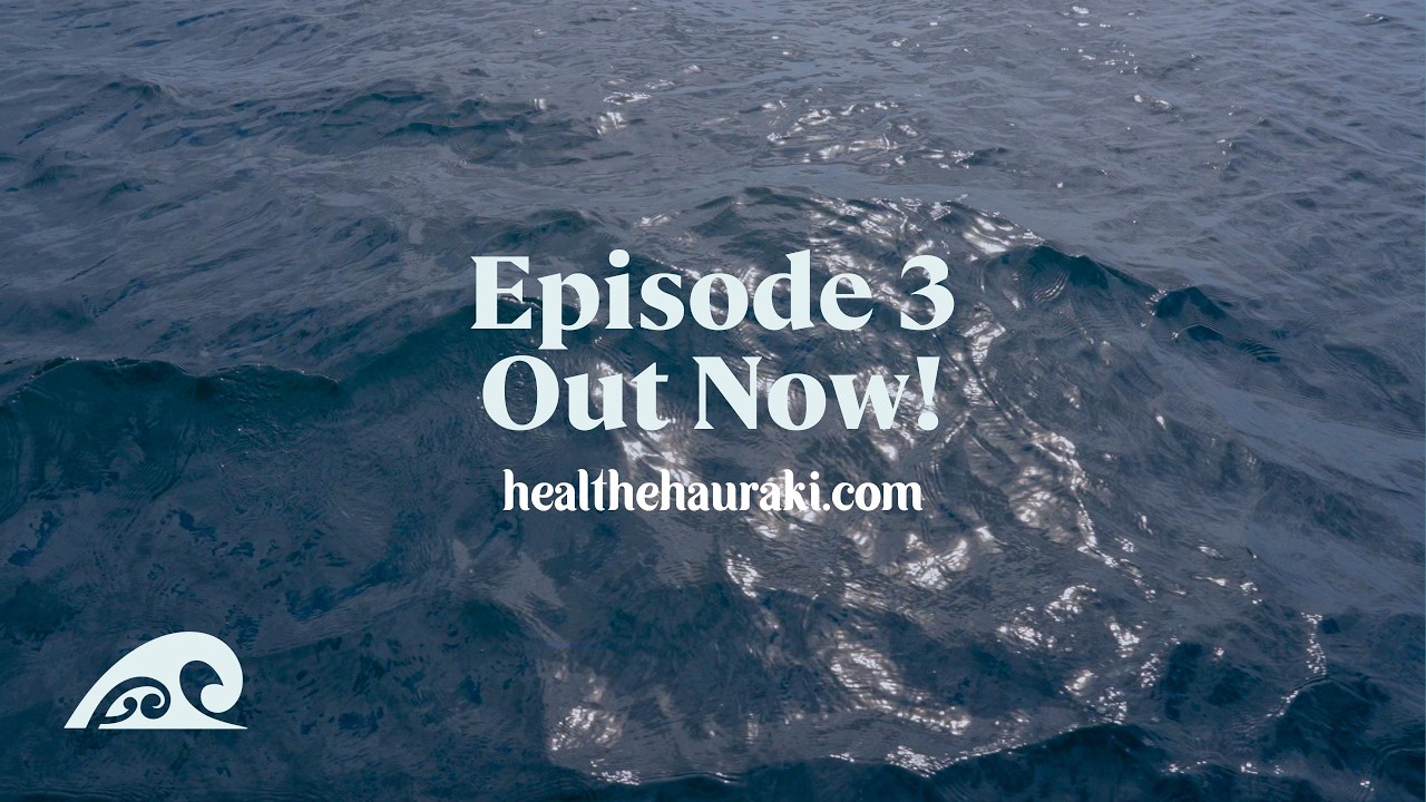🌊 Heal the Hauraki – Episode 3 | Nicola Rata-MacDonald | Protection, Restoration & Ocean Leadership