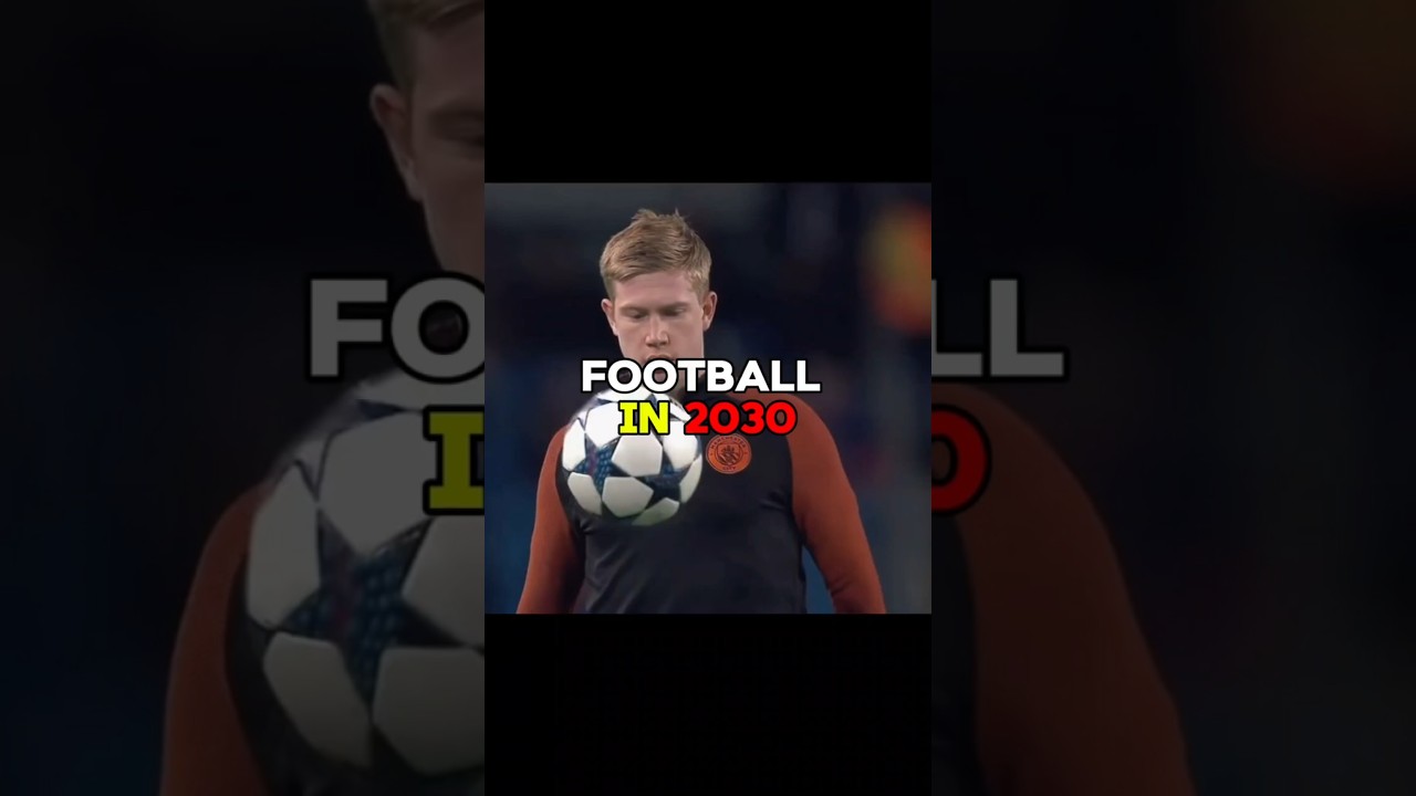 Football In 2030
