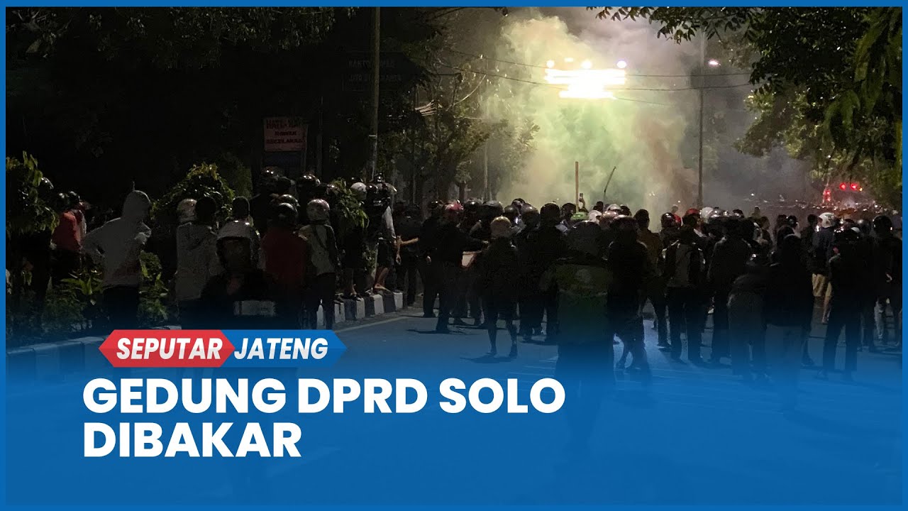 Gedung DPRD Solo Dibakar Massa Sabtu Dini Hari Demo Solidaritas Ojol Affan