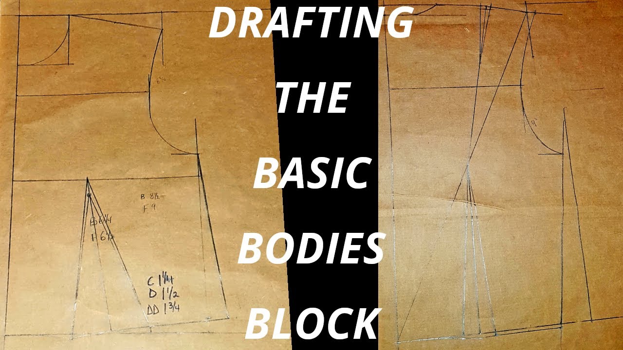 DETAILED BASIC BODIES BLOCK PATTERN DRAFTING TUTORIAL/THE TORSO