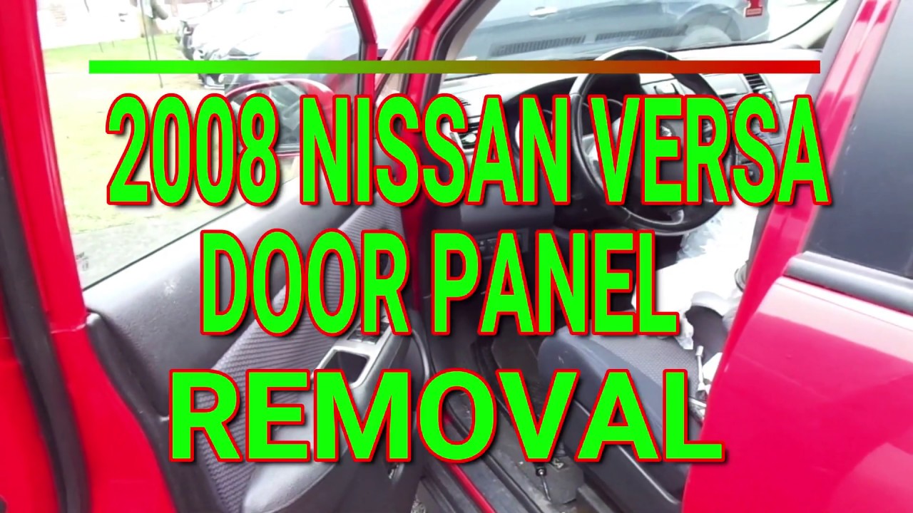 2008 Nissan Versa Door Panel Removal