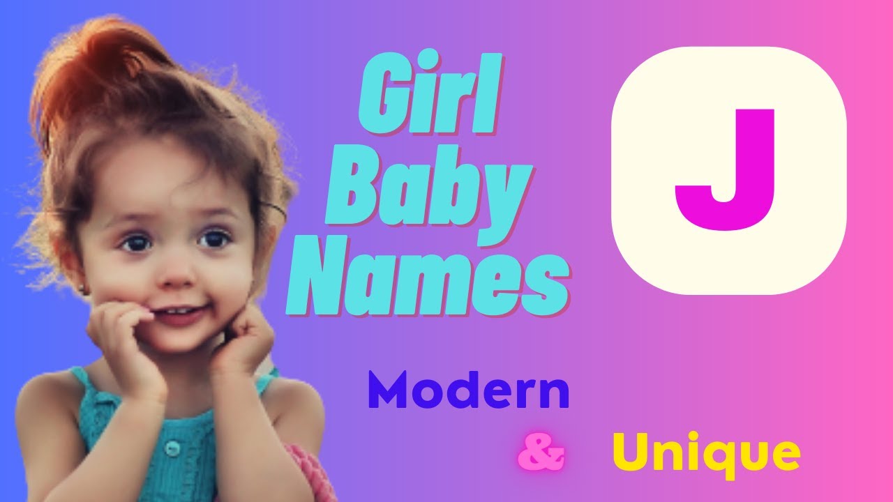 J Letter Girl baby names | Modern and Unique | Baby name | @MidhuriyaCreations
