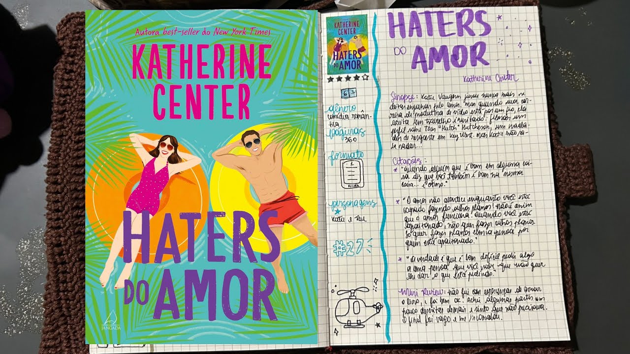 caderno de leituras 27 | haters do amor - Katherine Center