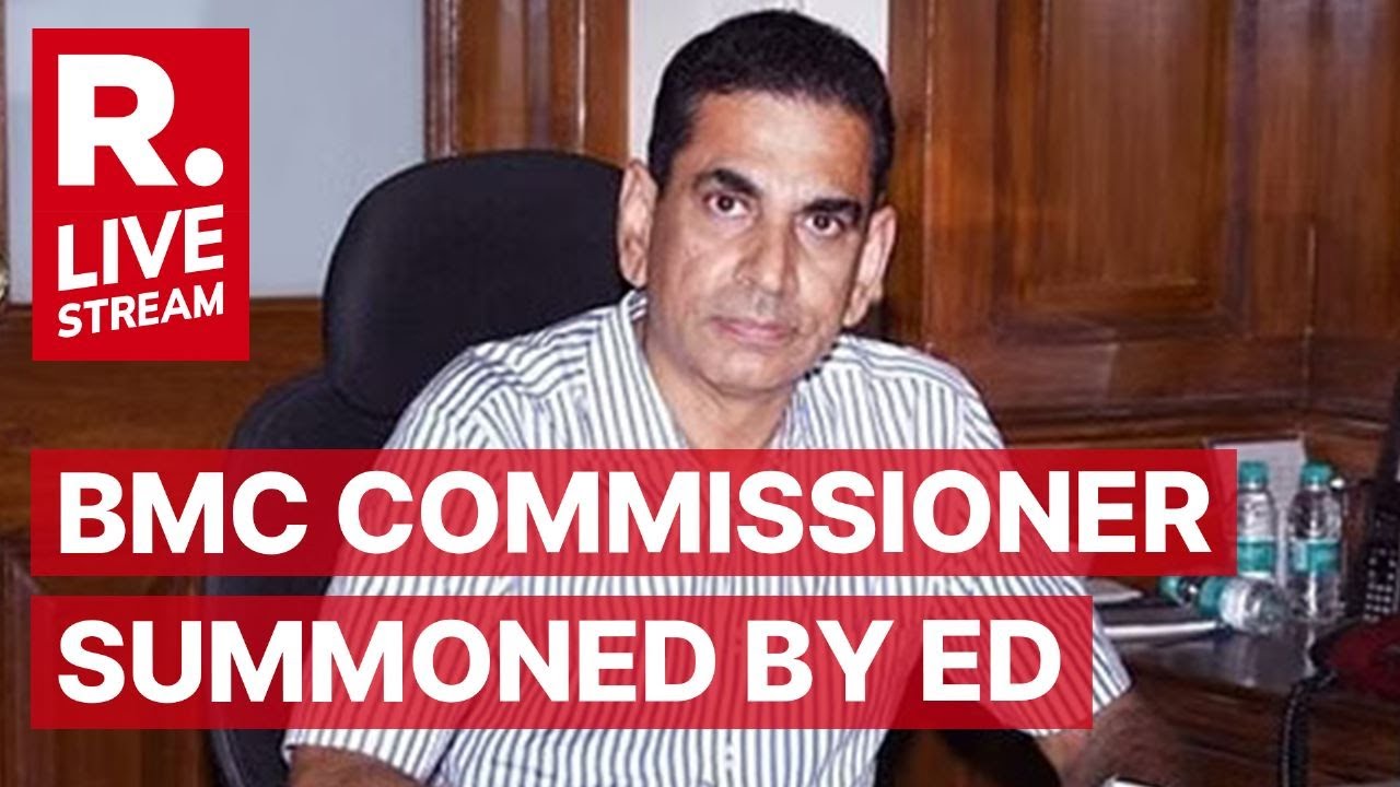LIVE: BMC Commissioner Iqbal Singh Summoned BY ED Over COVID Irregularities