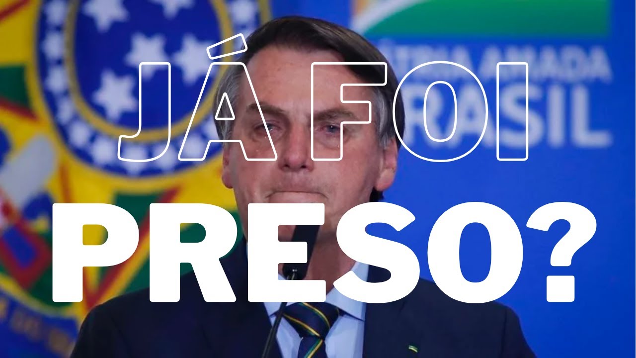 É verdade que o Presidente Bolsonaro já foi preso?