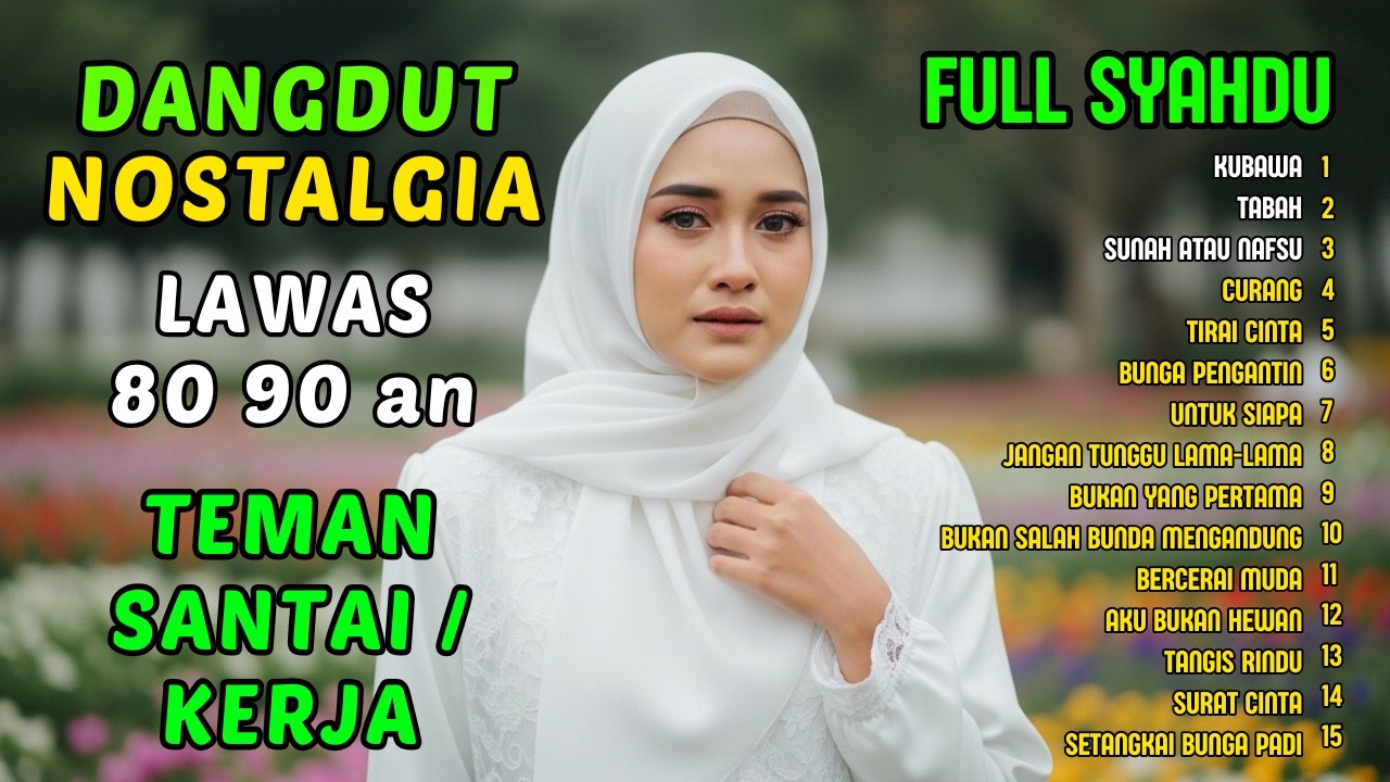 KUBAWA, TABAH - KUMPULAN LAGU DANGDUT LAWAS TERBAIK ERA 80 90AN | FULL NOSTALGIA
