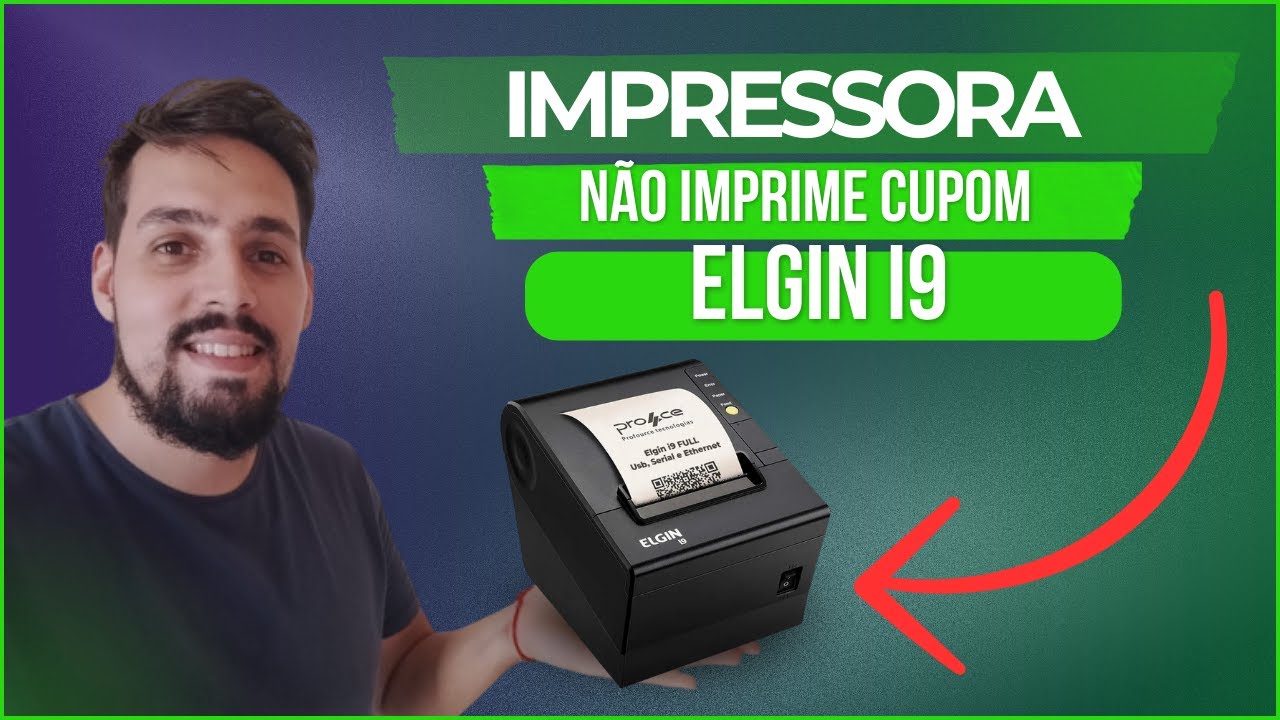 IMPRESSORA N&Atilde;O IMPRIME - ELGIN I9
