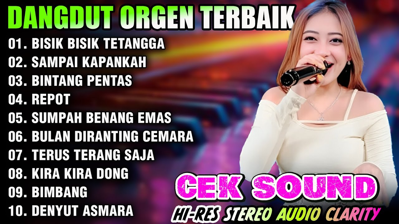 DANGDUT ORGEN TUNGGAL TERBAIK 2025 KOLEKSI LAGU TERLARIS BISIK BISIK TETANGGA - SAMPAI KAPANKAH