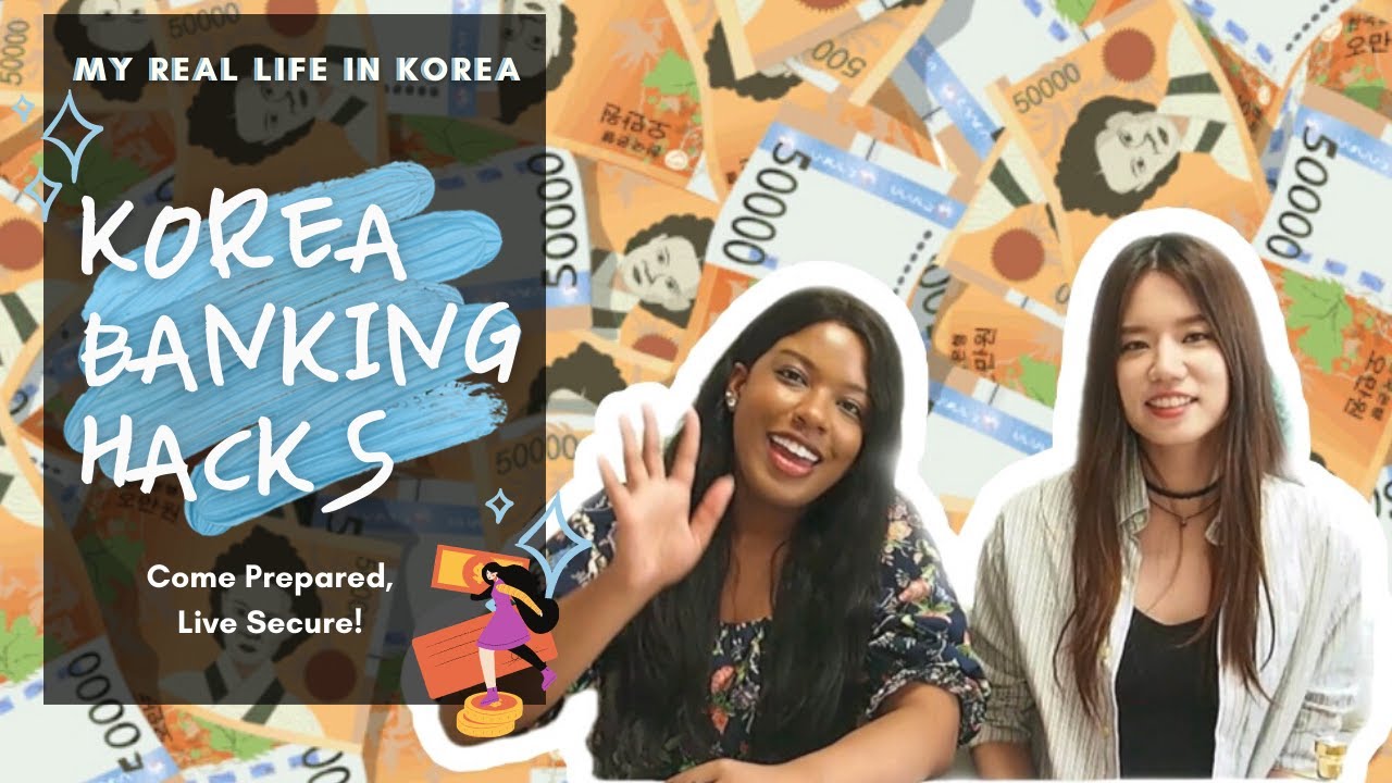 Banking in Korea | Financial Hacks To Know BEFORE Coming