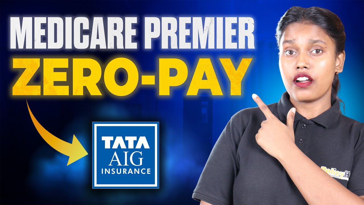 Why TATA AIG Medicare Premier Review | Is the Best Choice?