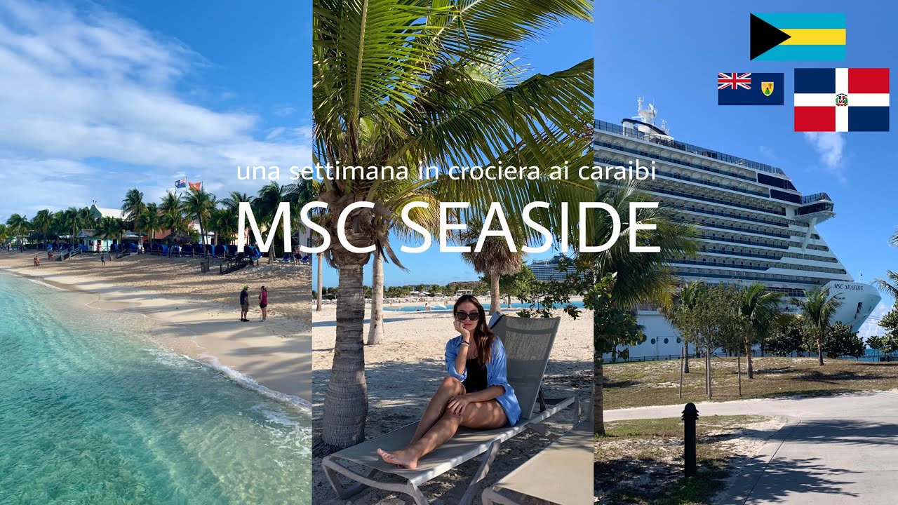 VLOG: una settimana in crociera ai caraibi 🛳️ MSC Seaside / Bahamas, Repubblica Domenicana…