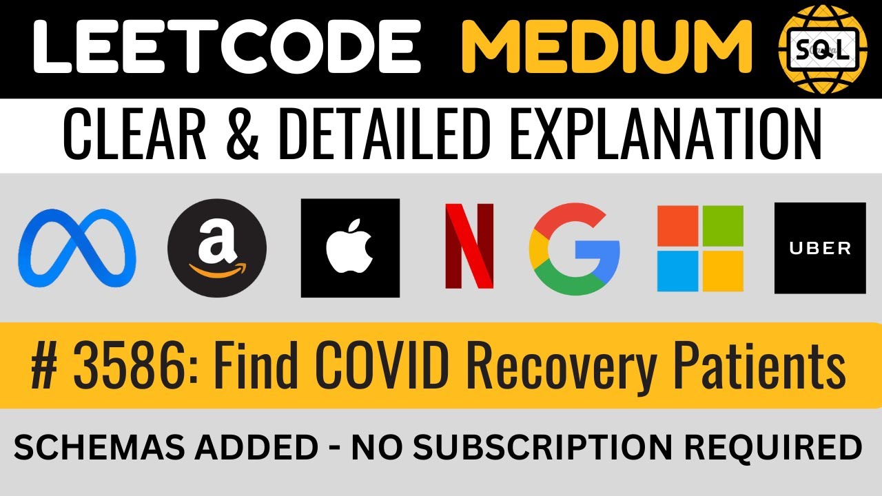 Leetcode MEDIUM 3586 - WINDOW SELF JOINs in SQL - COVID Recovery Patients | Everyday Data Science