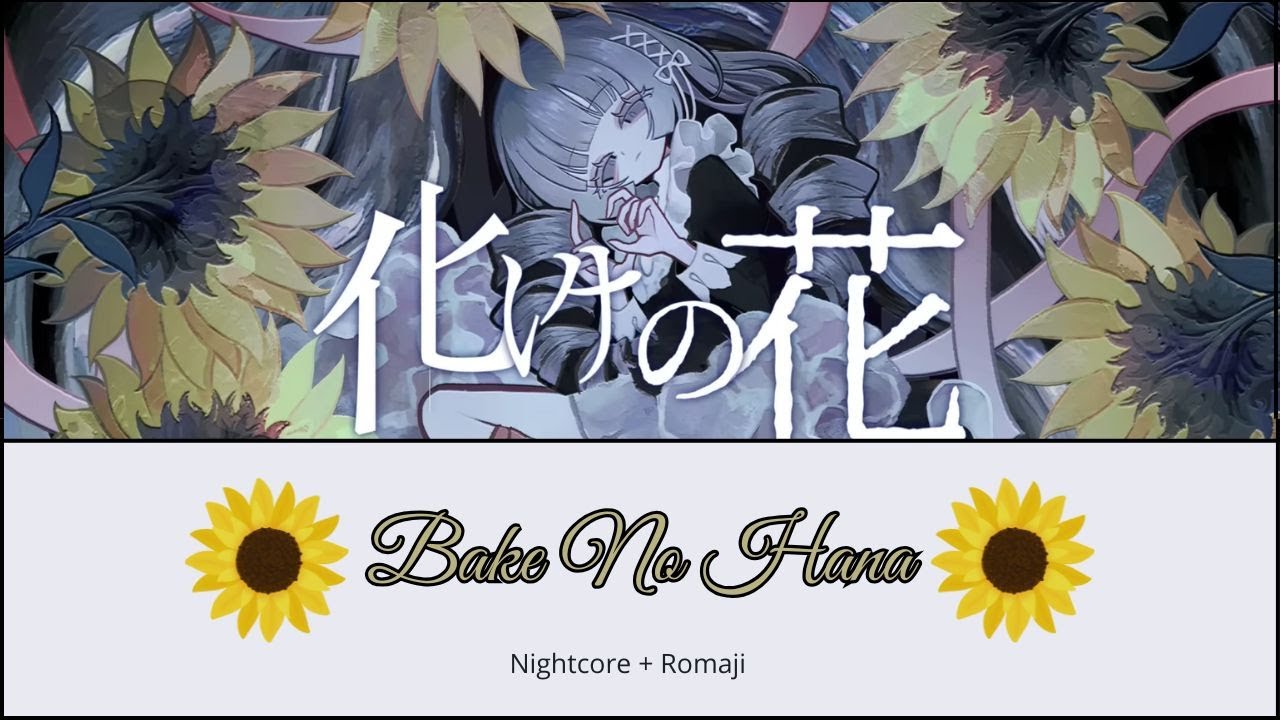 Bake No Hana【Nightcore + Romaji】