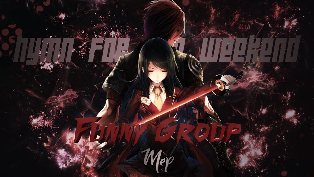 Funny Studio // Hymn for the weekend [Mep]