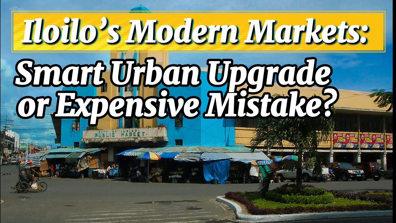 Iloilo’s Modern Markets: Smart Urban Upgrade or Expensive Mistake? #iloilo #bacolodcity #cebu #davao