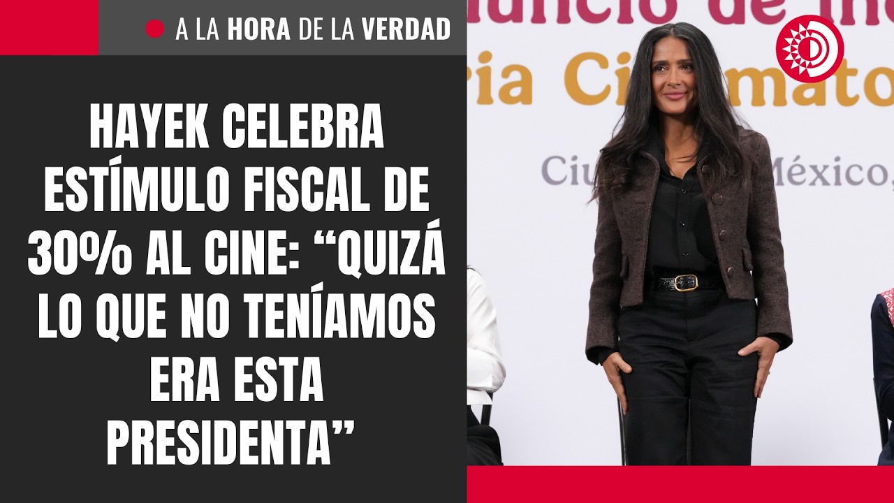 Hayek celebra estímulo fiscal de 30% al cine:  “Quizá lo que no teníamos era esta presidenta”