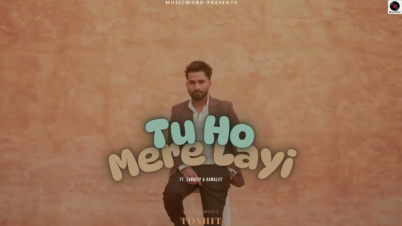 TEASER- Tu Ho Mere Layi | Toshit | MusicWord