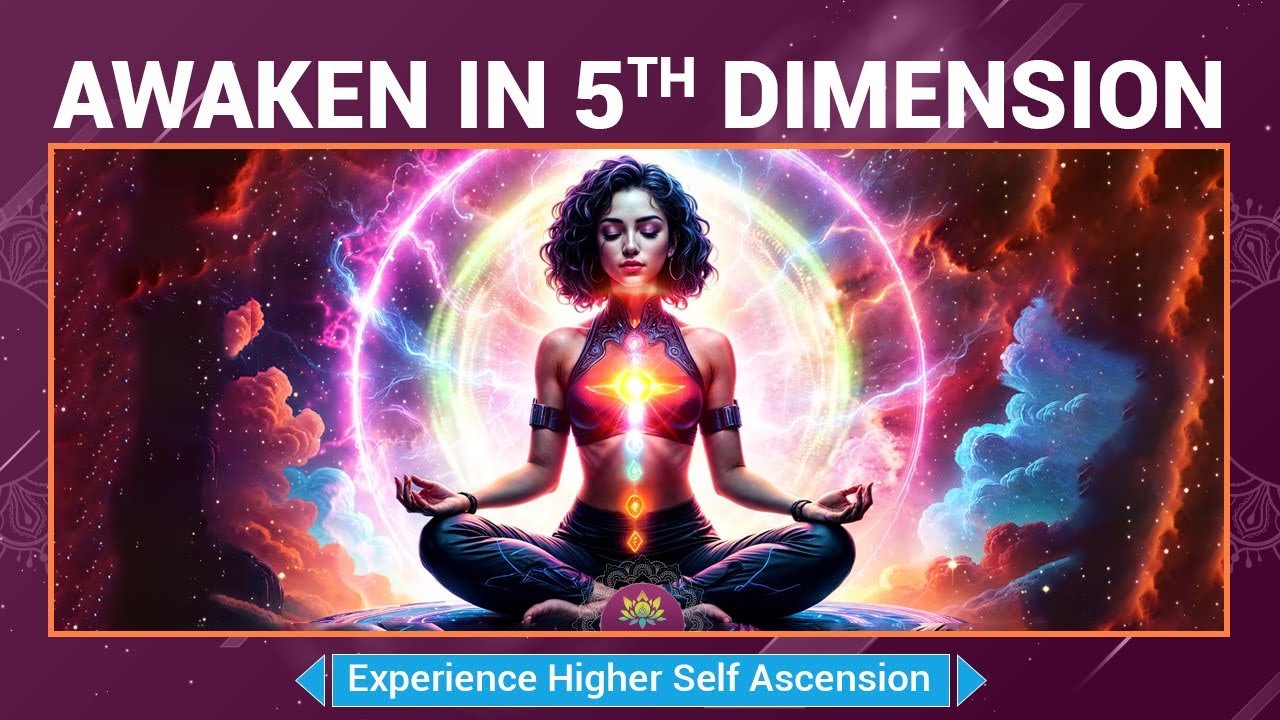 "Awaken In 5th Dimension" 432 Hz + 852 Hz - Experience Higher Self Ascension & Spiritual Awakening