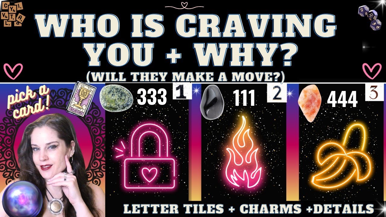 WHO IS CRAVING YOU AND WHY?🔥 WILL THEY MAKE A MOVE? TAROT PICK A CARD (+details)