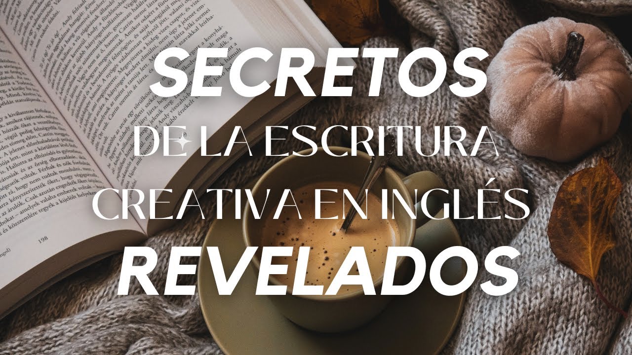 ESCRITURA CREATIVA EN INGLÉS