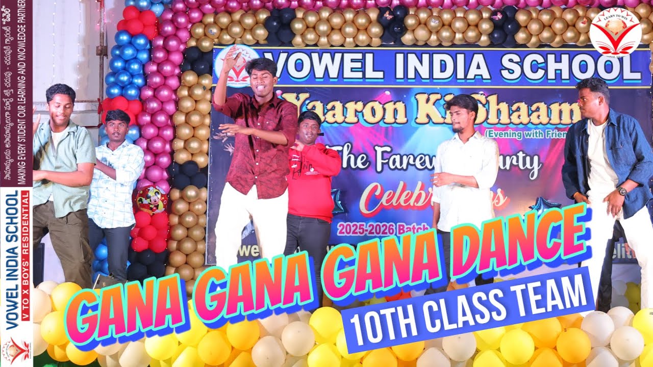 Gana Gana Gana Song | 10th Class Team | Yaaron Ki Shaam The farewell Party 2026 | Vowel India School