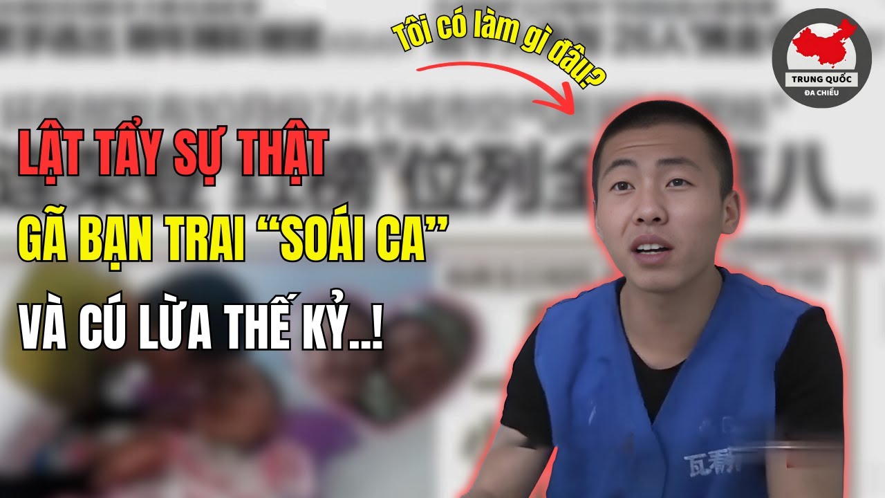 Từ Soái Ca Chung Tình Thành Kẻ Phản Bội: Sự Thật Khiến Cả Xã Hội Rùng Mình! | Trung Quốc Đa Chiều
