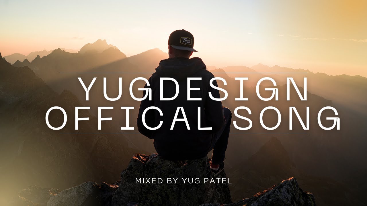 YugDesigns Official Brand Song &ndash; Yug Patel | Logos | Flyers | Posters | Graphic Design Anthem