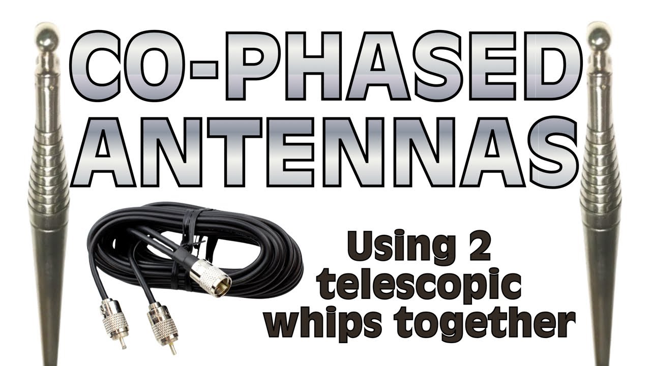 Co-Phasing Antennas for Portable HF Ham Radio