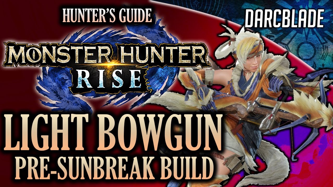 AWESOME PRE-SUNBREAK LIGHT BOWGUN BUILD : MONSTER HUNTER RISE