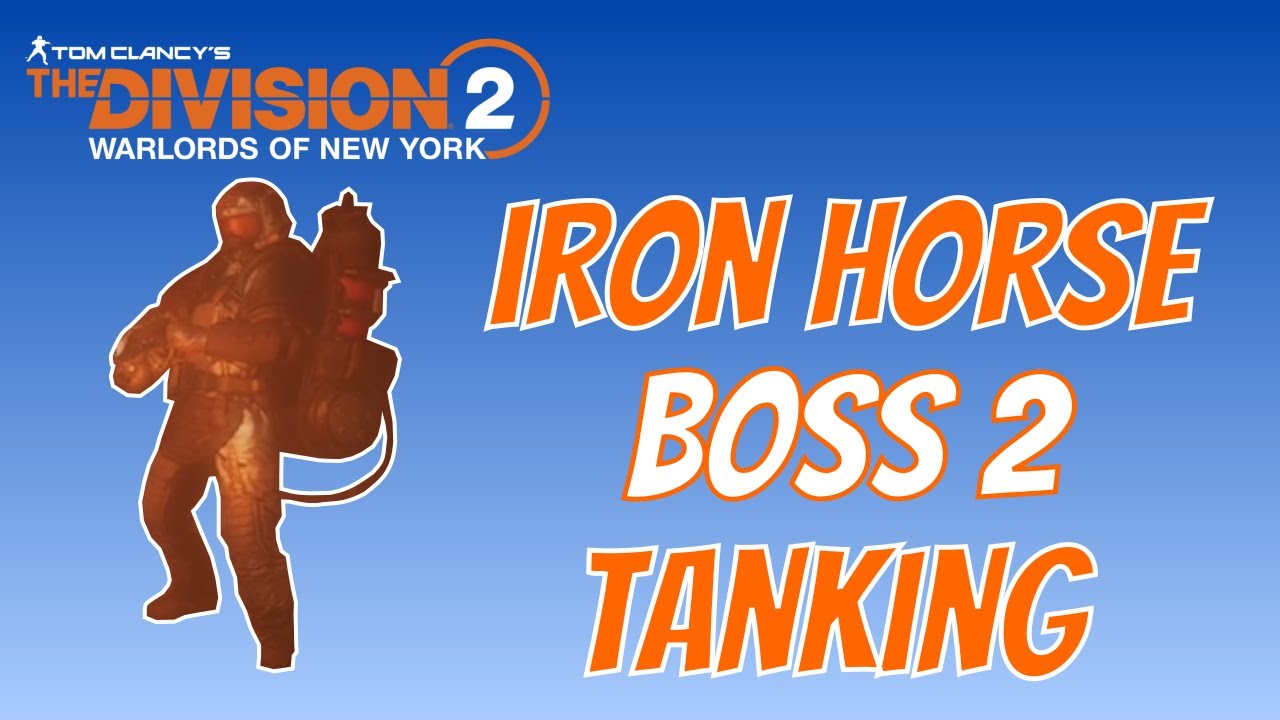 The Division 2 | Iron horse Raid | Boss 2 Tank Role