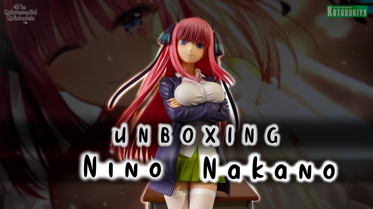UNBOXING ASMR | Nino Nakano | The Quintessential Quintuplets | Kotobukiya - 1/8 Scale Figure