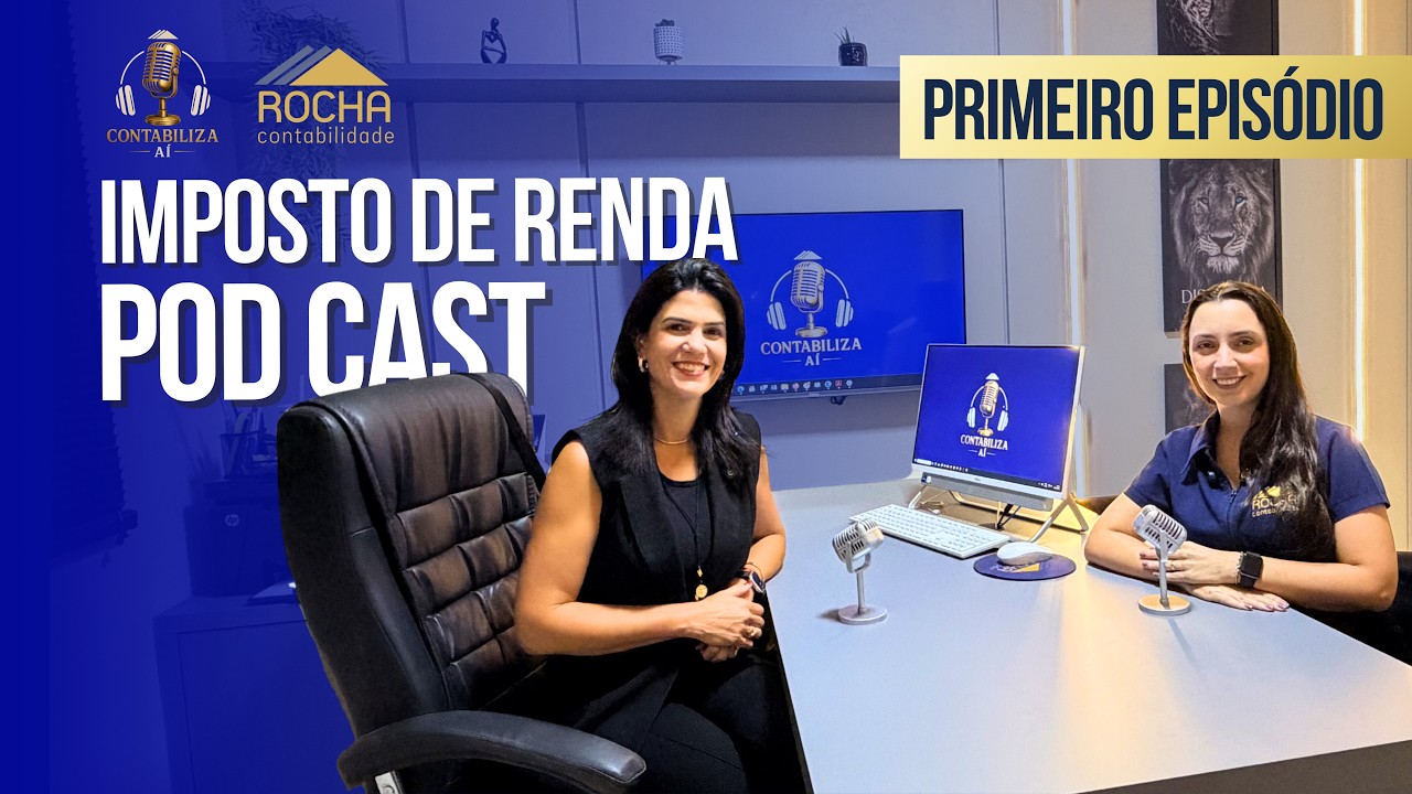 Podcast Contabiliza Aí #01 | Tudo Sobre Imposto de Renda