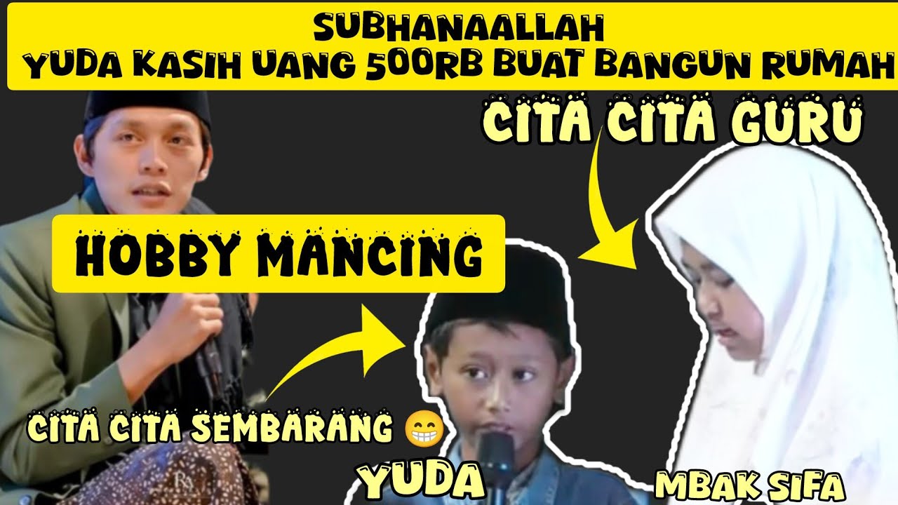 SUBHANAALLAH YUDA KASIH UANG 500RB BUAT BANGUN RUMAH !!! GUS IQDAM