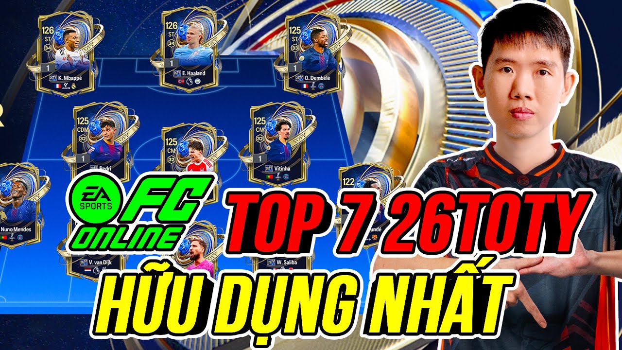 THÀNH HOÀ | TOP 7 CẦU THỦ TOTY 26 HỮU DỤNG NHẤT GAMEPLAY HIỆN TẠI | FC ONLINE