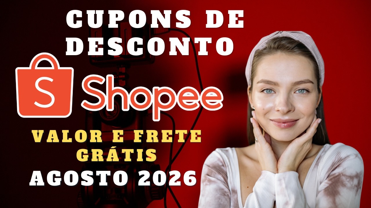 CUPONS DE DESCONTO SHOPEE JANEIRO 2026 🔥CUPOM DE DESCONTO SHOPEE DESCONTOS E OFERTAS VALOR E FRETE