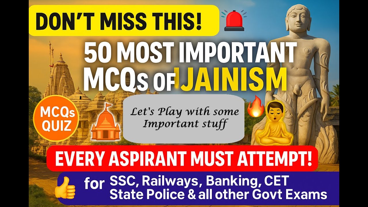 Jainism MCQs | 50 Most Important Questions for UPSC, SSC, Railway, Police & Govt Exams #ssc #history