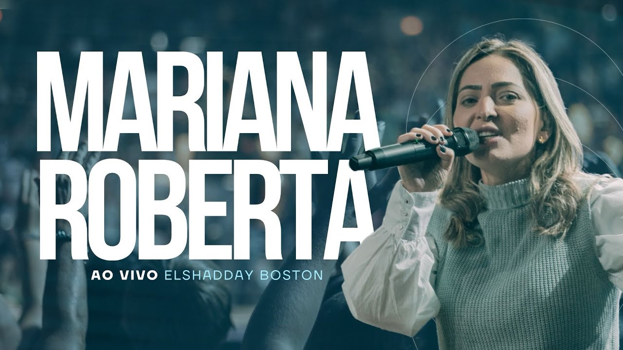 Mariana Roberta - Boston ELSHADDAY AO VIVO