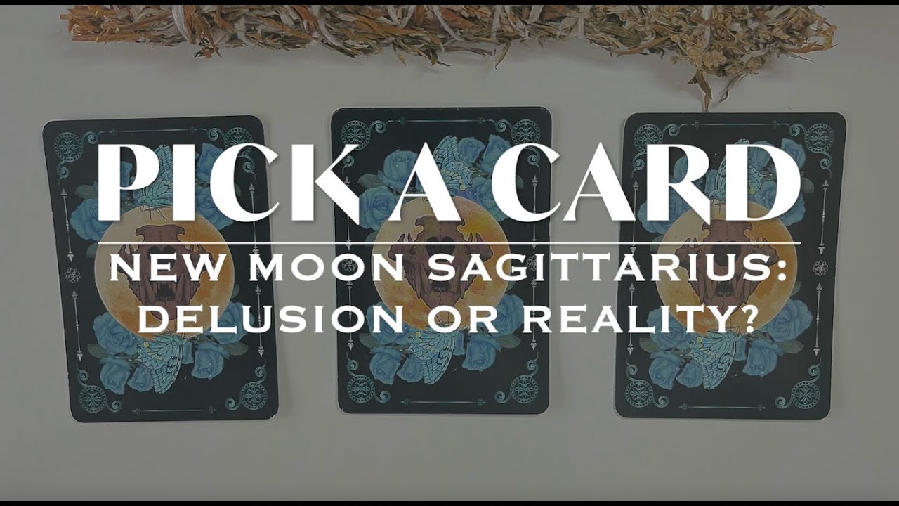 PICK A CARD READING | New Moon in Sagittarius; Are You Living in Delusion or Reality? 🌑♐️