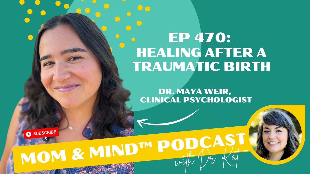 470. Healing After a Traumatic Birth